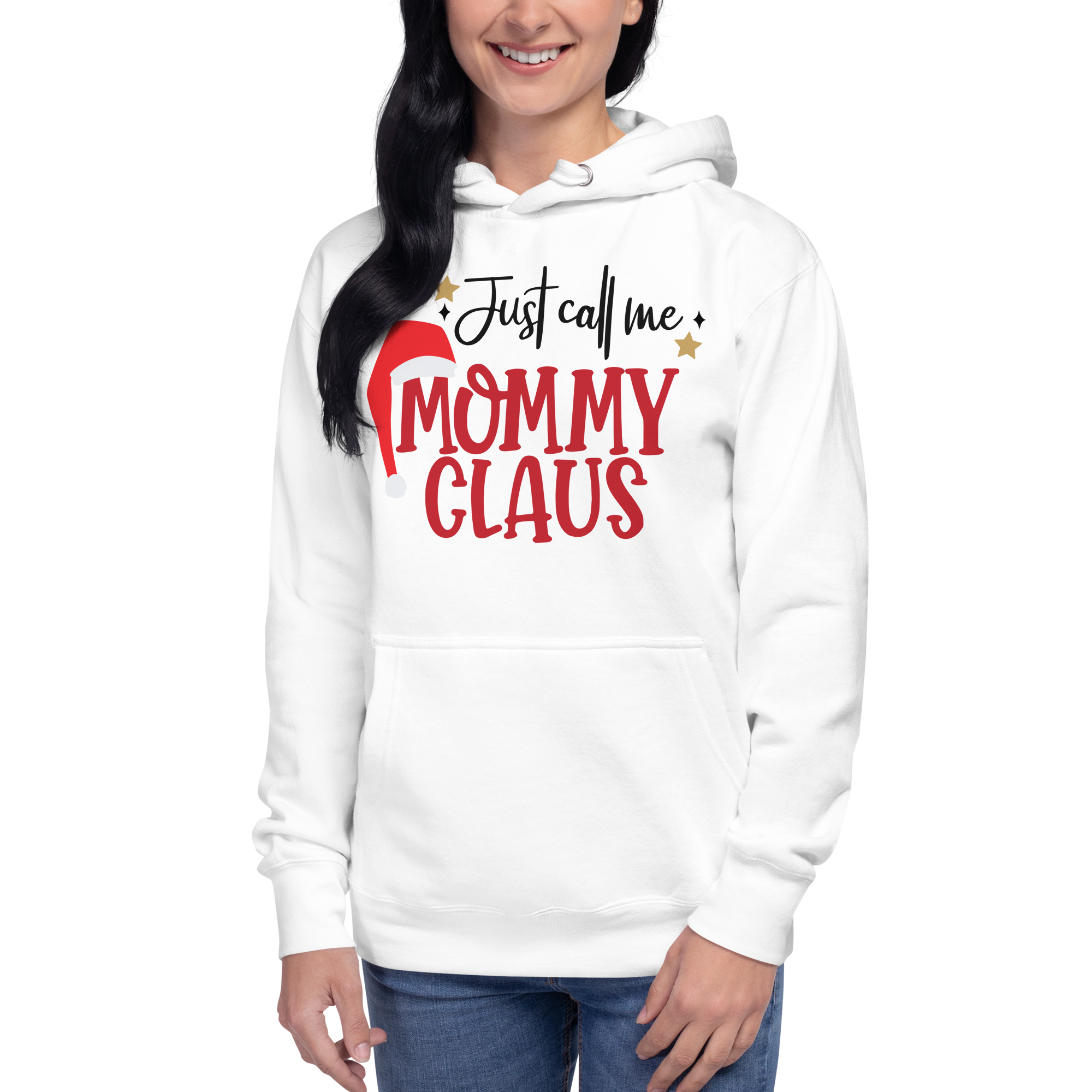 Just Call Me Mommy Claus Unisex Hoodie