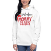 Just Call Me Mommy Claus Unisex Hoodie