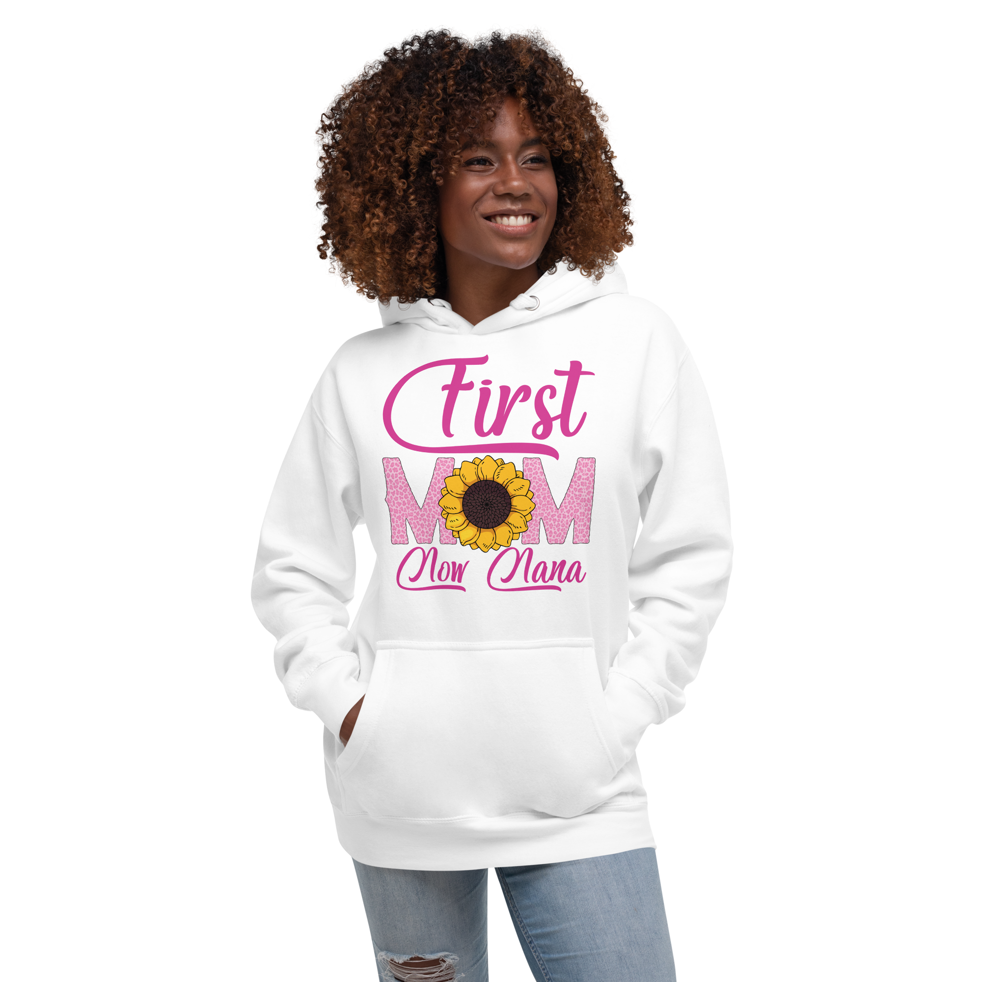 First Mom Now Nana Unisex Hoodie