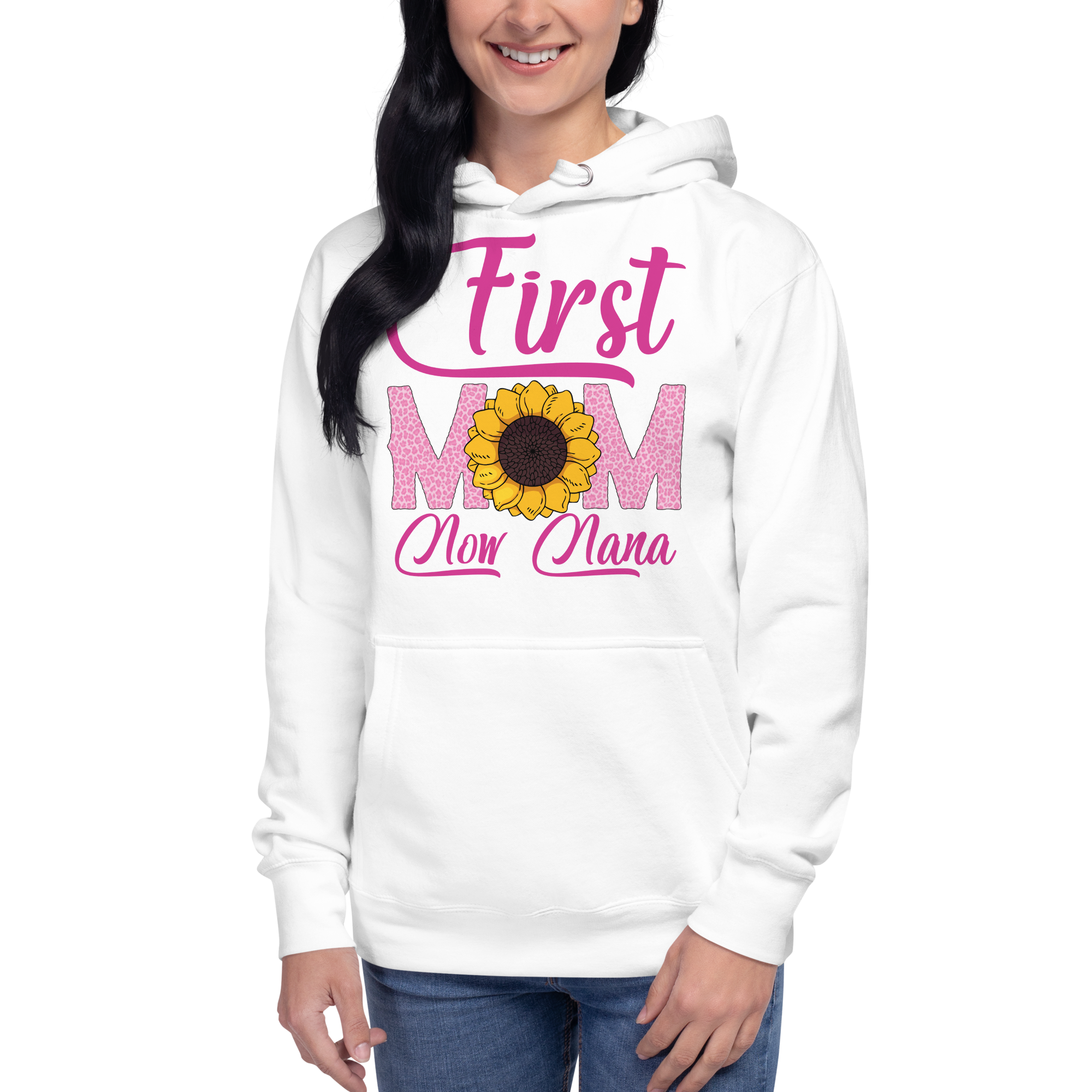 First Mom Now Nana Unisex Hoodie