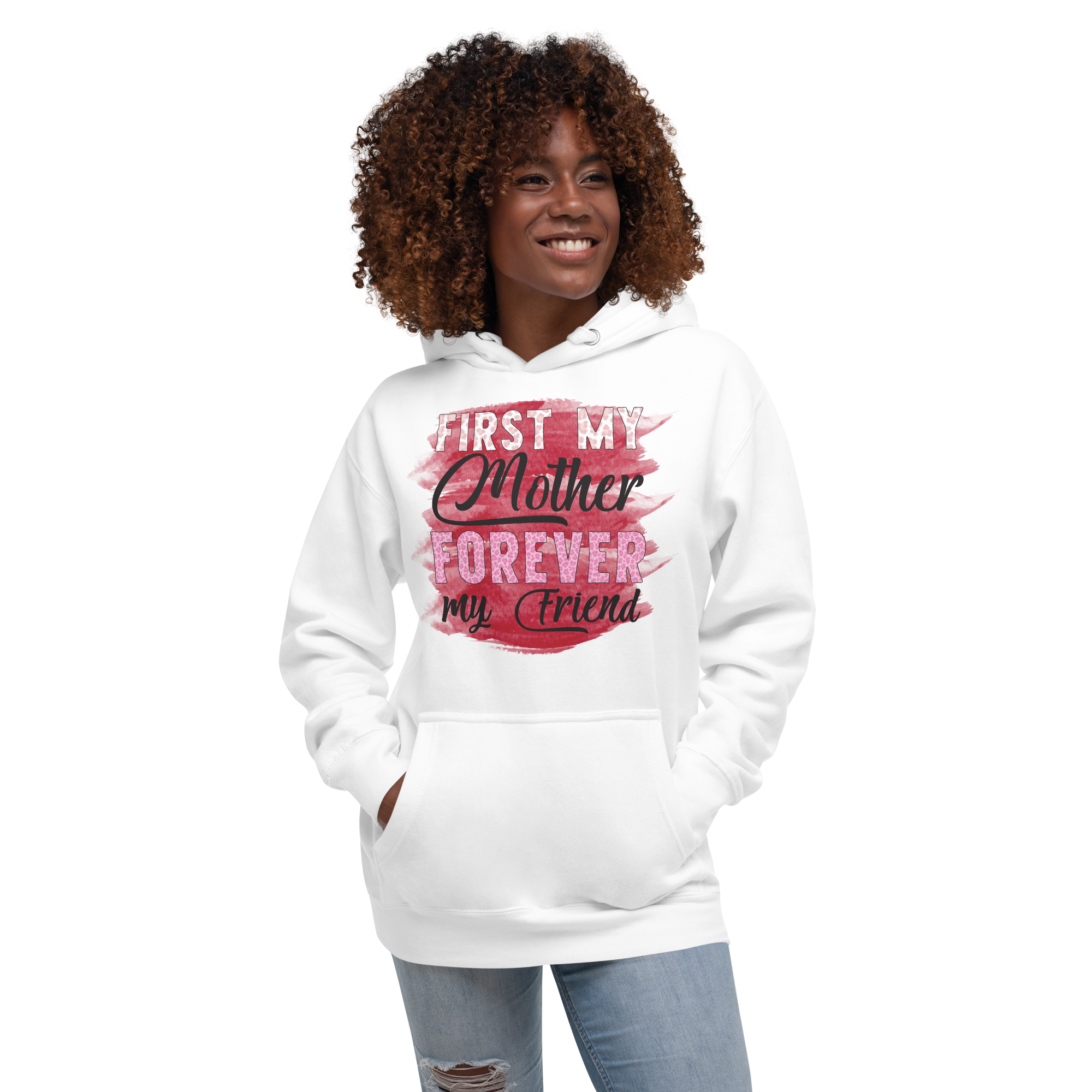 First My Mother Forever My Friend Unisex Hoodie