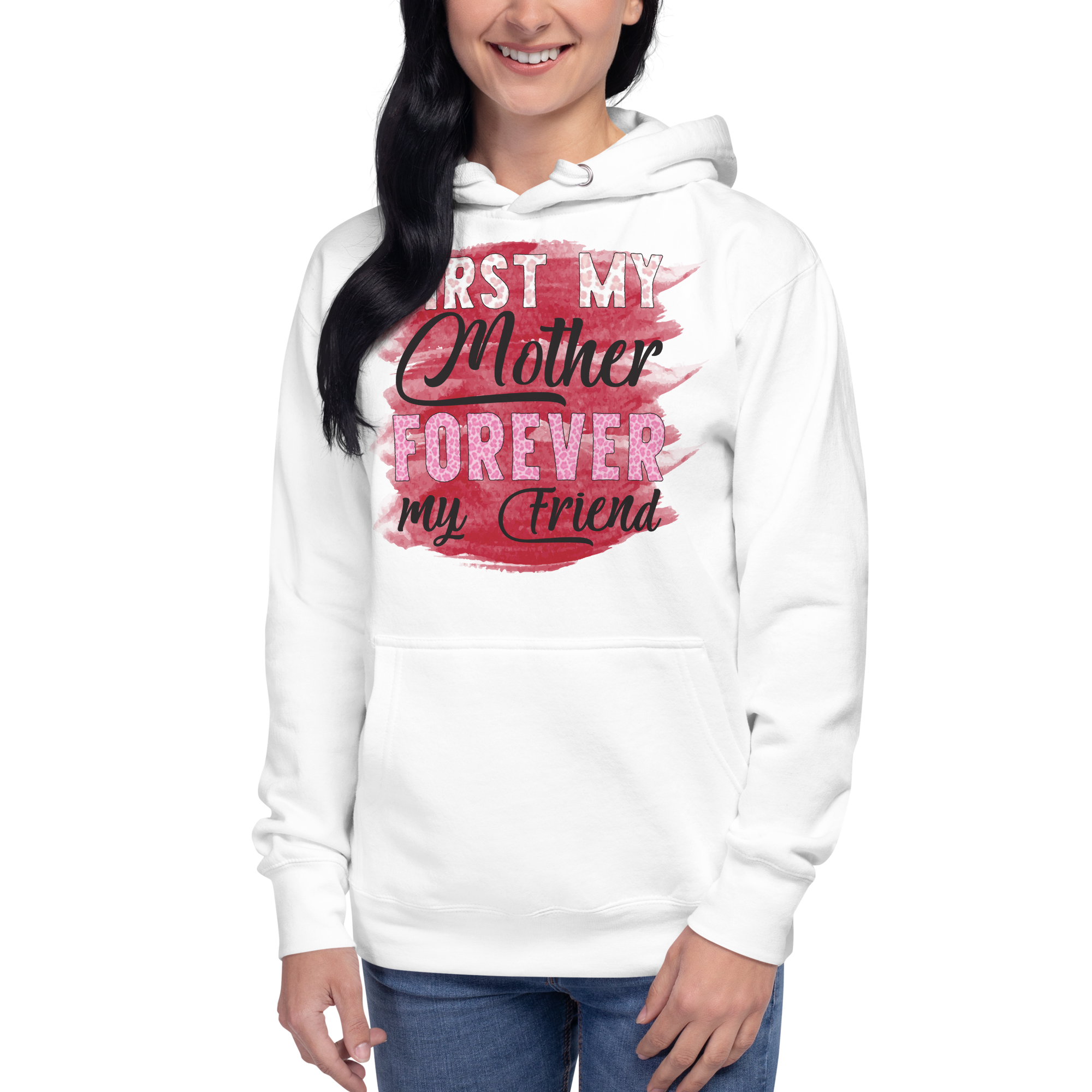 First My Mother Forever My Friend Unisex Hoodie