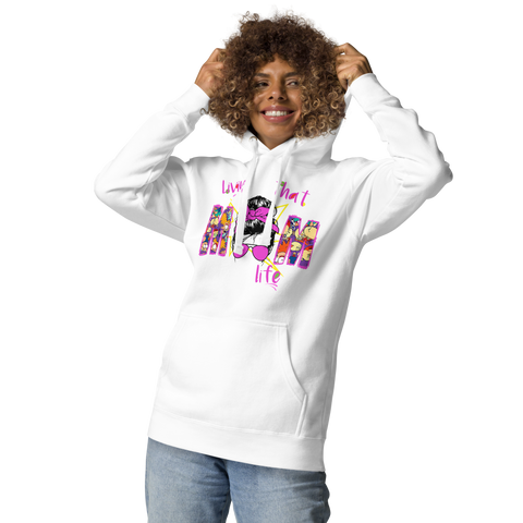 Living That Mom Life Unisex Hoodie