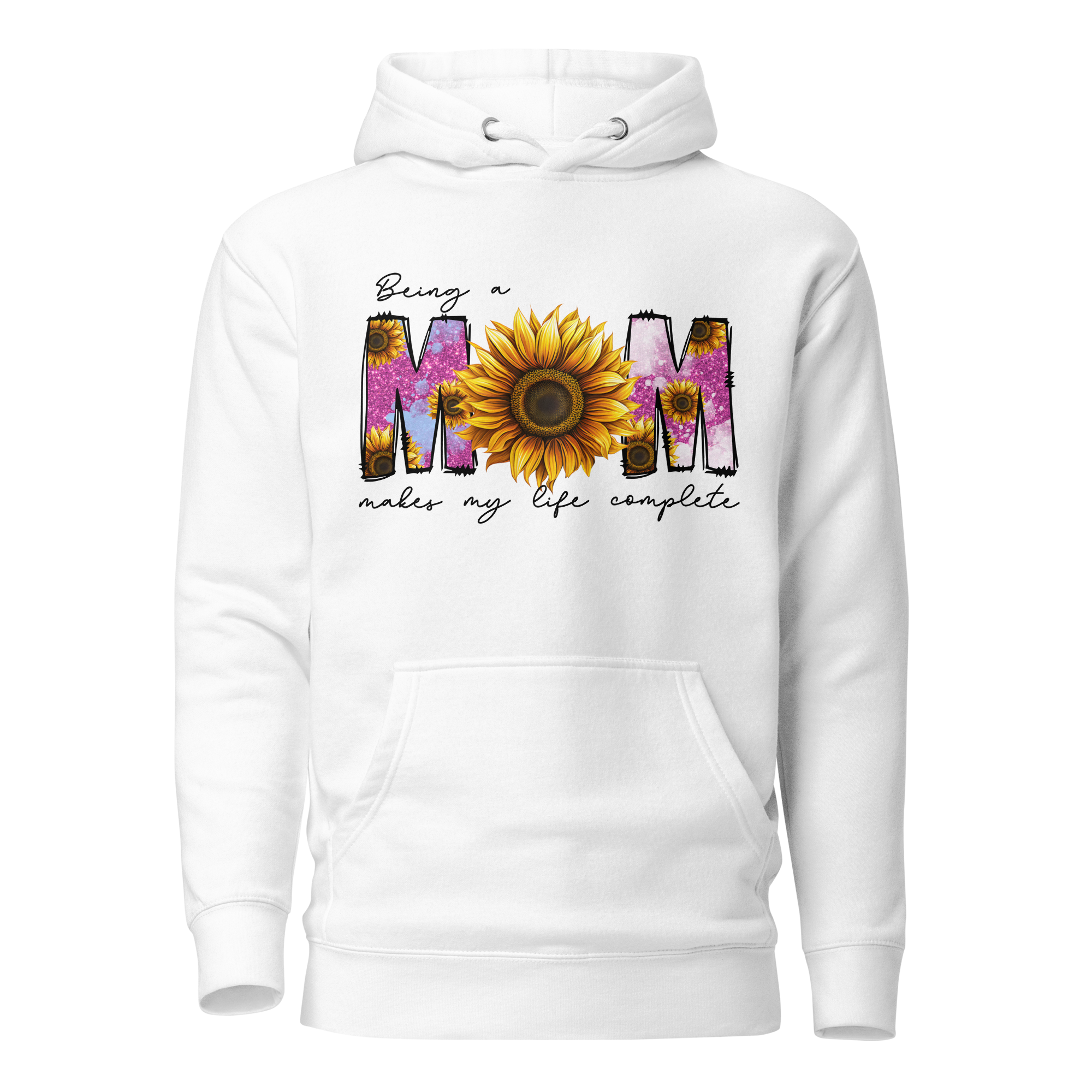 Being A Mom Makes My Life Complete Unisex Hoodie