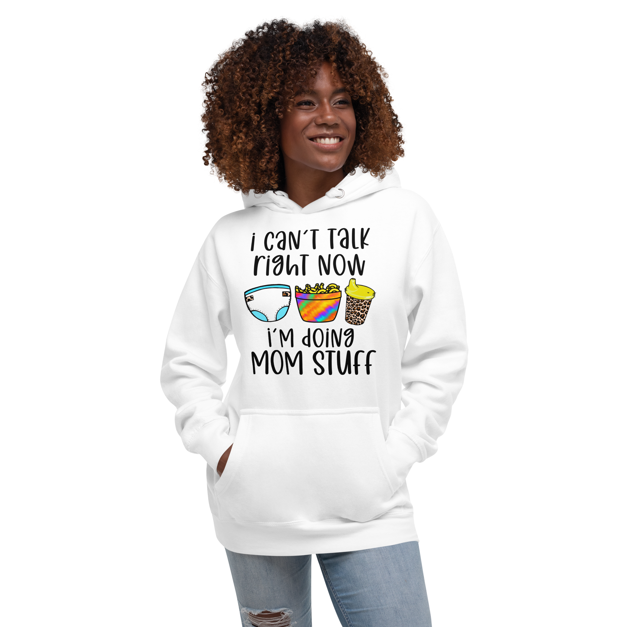 I Can't Talk Right Now I'm Doing Mom Stuff Unisex Hoodie