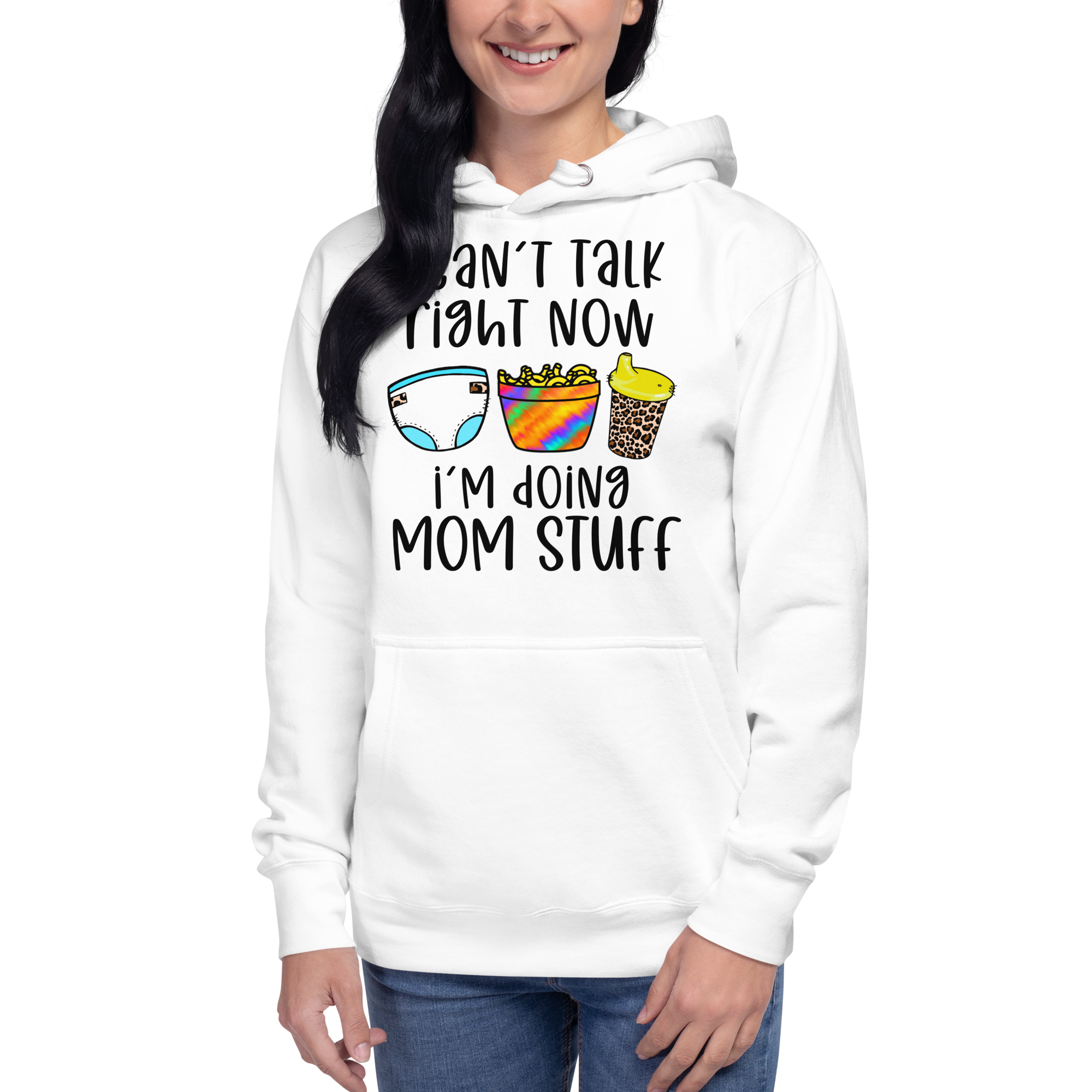 I Can't Talk Right Now I'm Doing Mom Stuff Unisex Hoodie