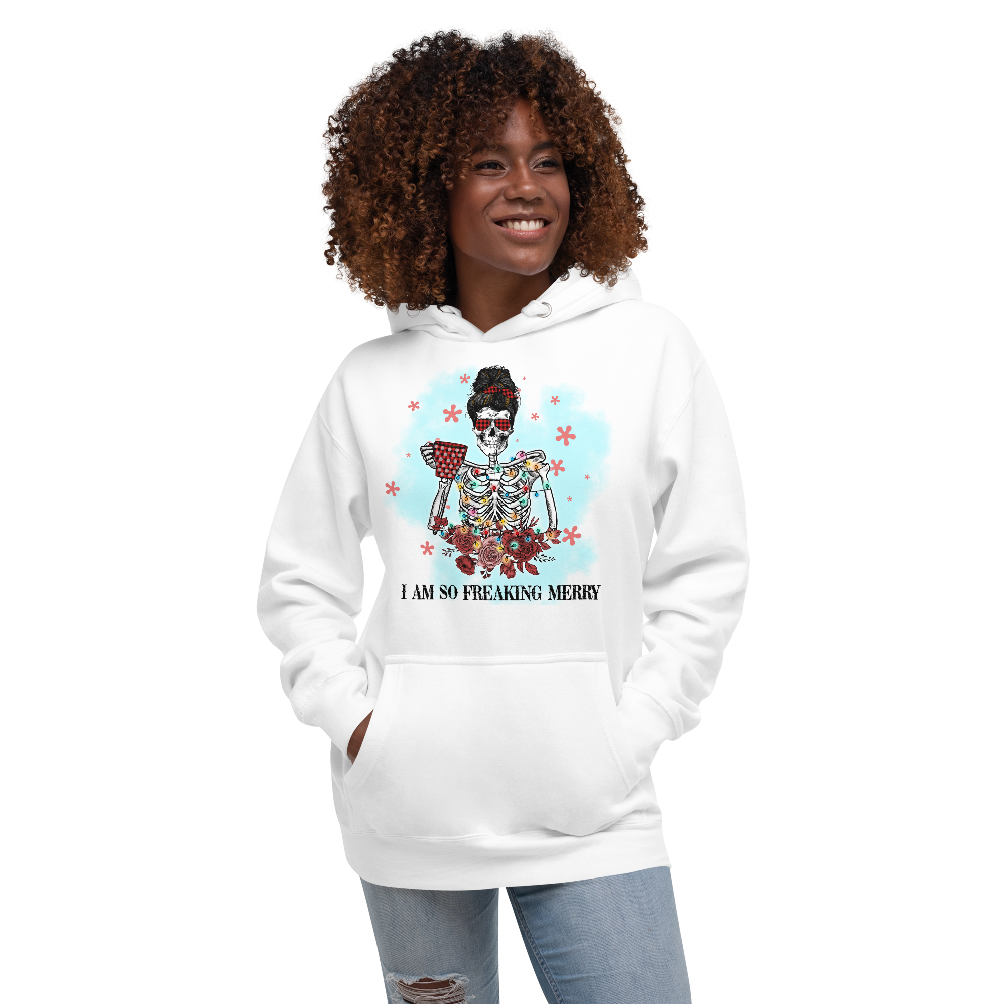 I Am So Freaking Merry Unisex Hoodie