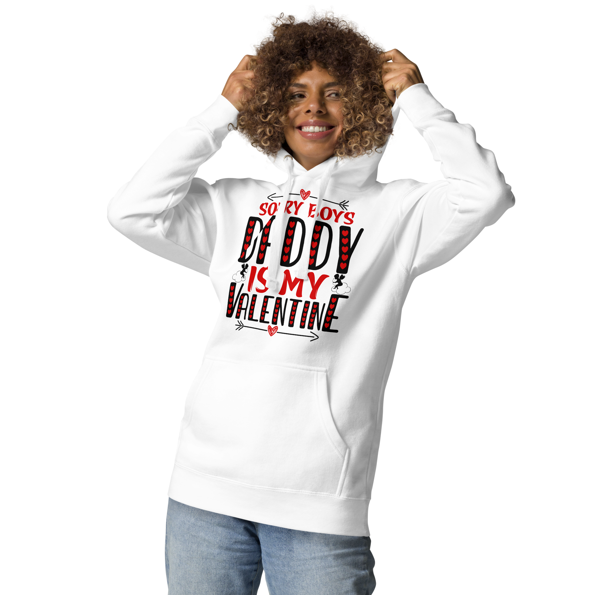 Sorry Boys Daddy is My Valentine Unisex Hoodie