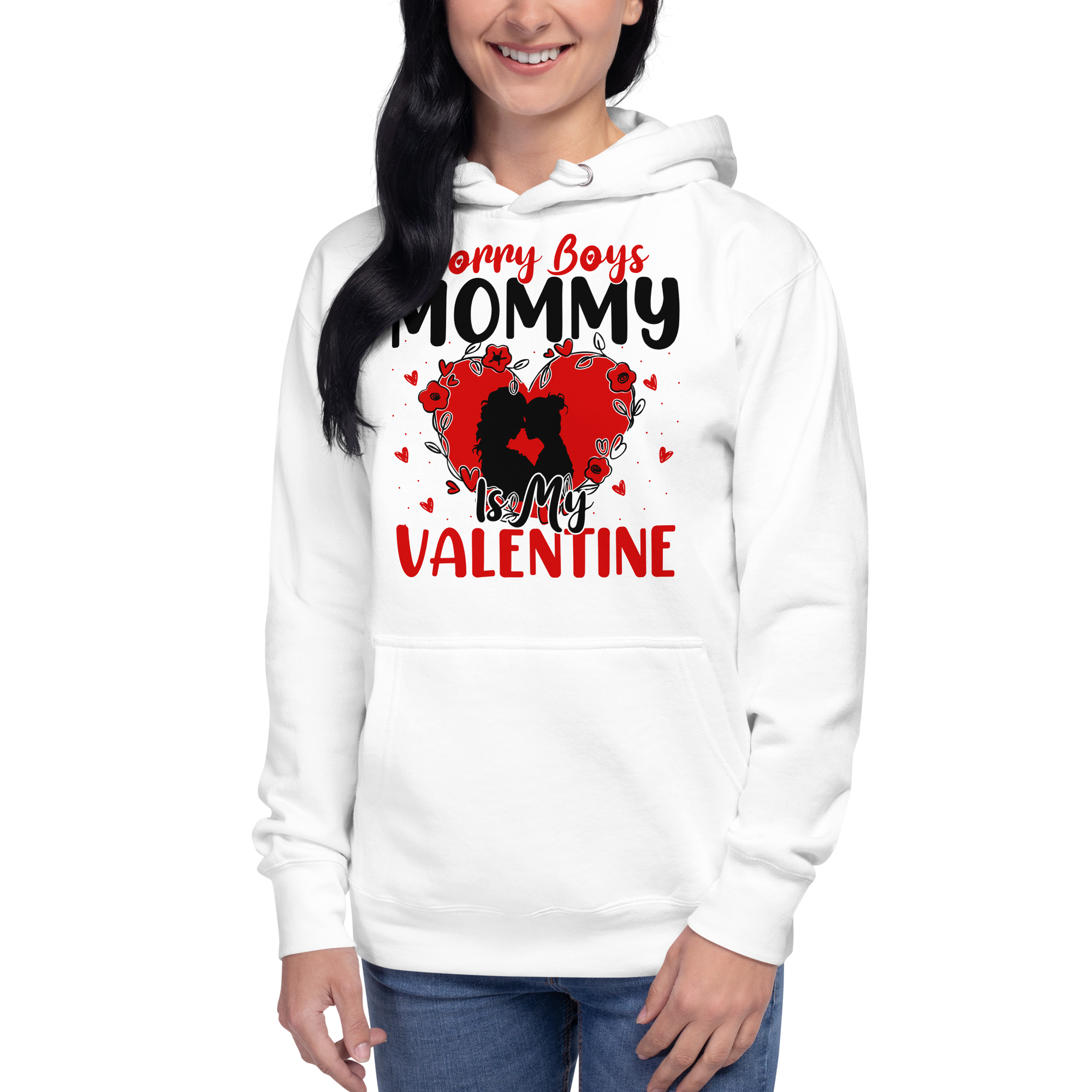 Sorry Boys Mommy Is My Valentine Unisex Hoodie