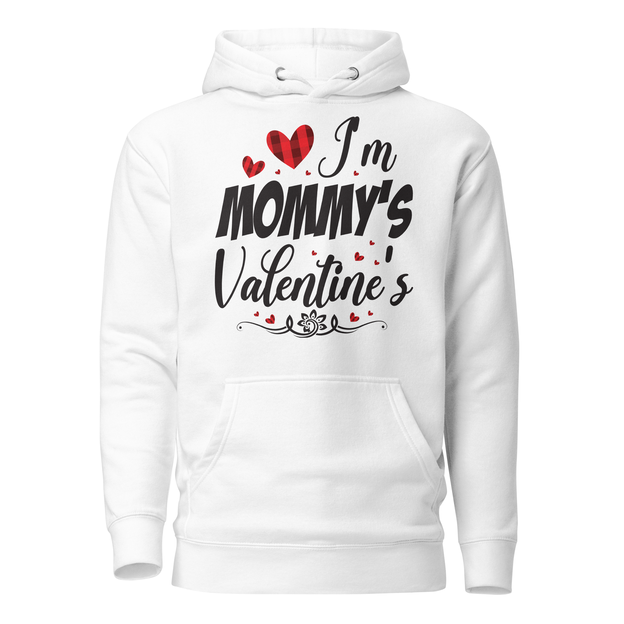 I'm Mommy's Valentine Unisex Hoodie