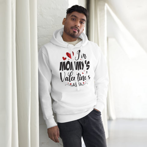 I'm Mommy's Valentine Unisex Hoodie