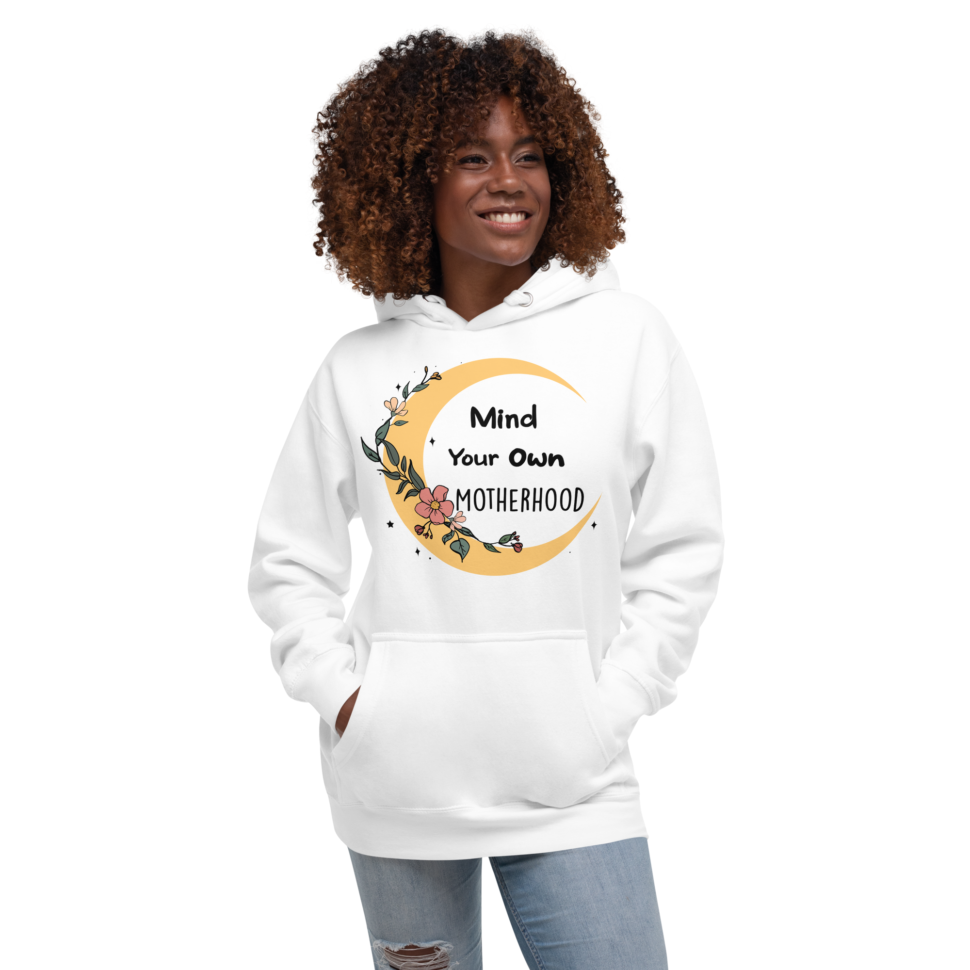 Mind Your Own Motherhood Unisex Hoodie