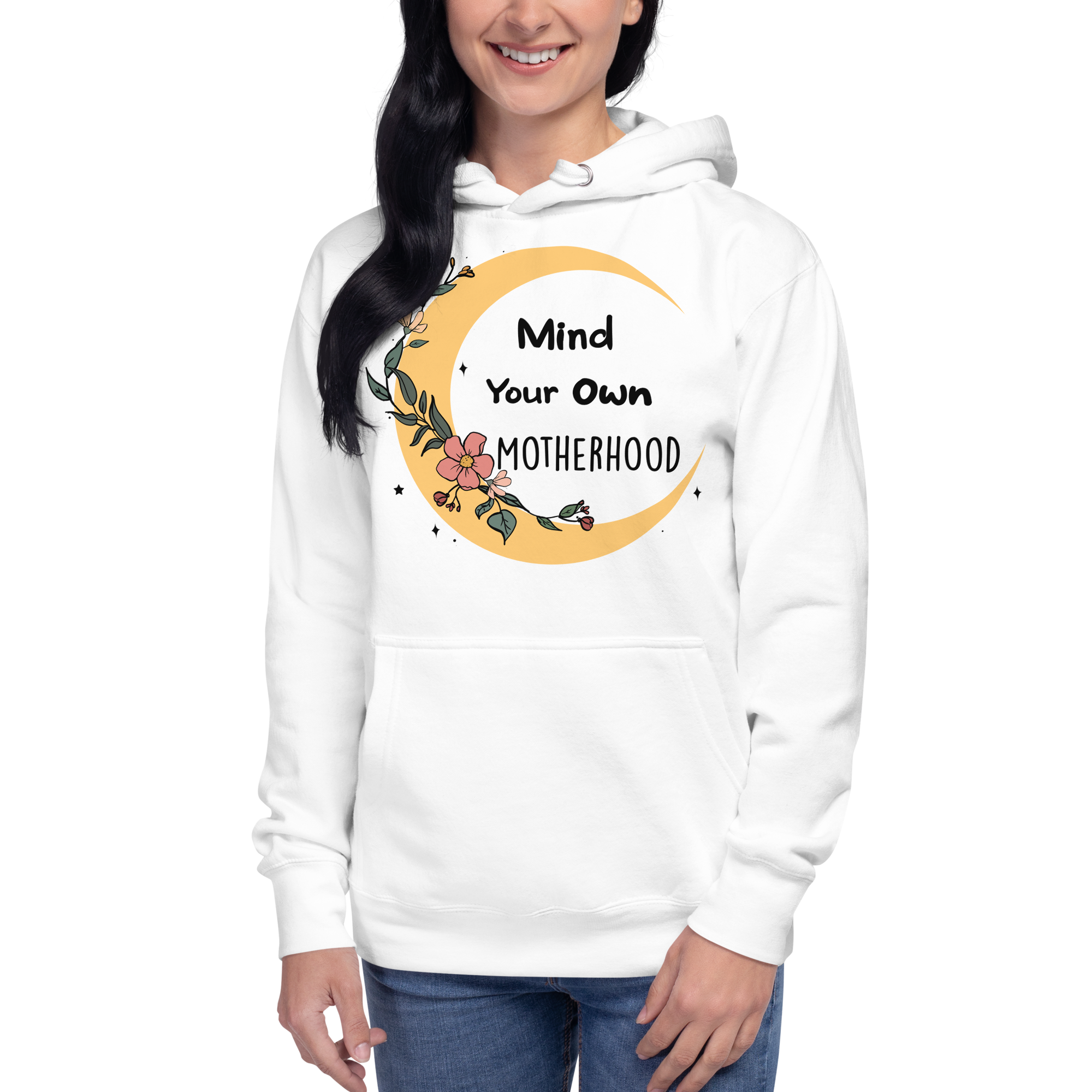 Mind Your Own Motherhood Unisex Hoodie