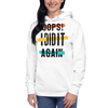 Oops! I Did It Again Unisex Hoodie