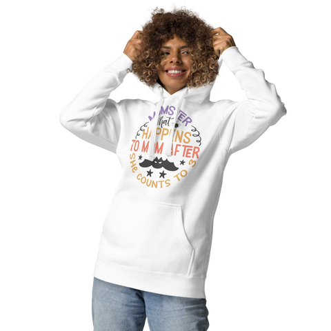 Momster What Happens To Mom After She Counts To 3 Unisex Hoodie