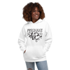 Pregnant AF Unisex Hoodie