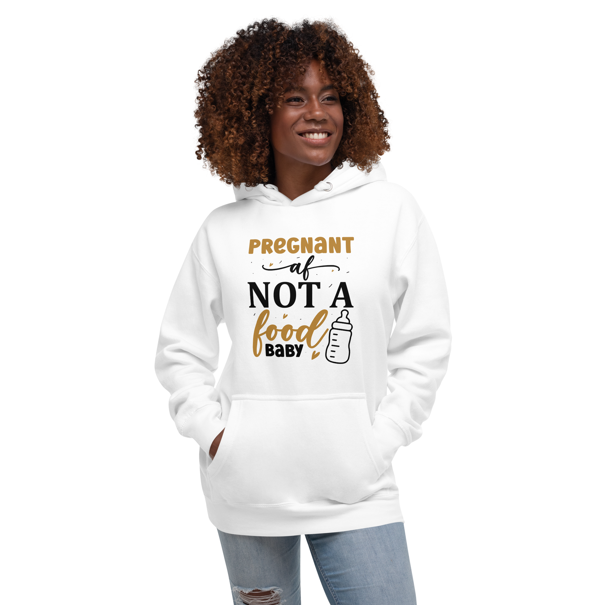 Pregnant AF Not A Food Baby Unisex Hoodie