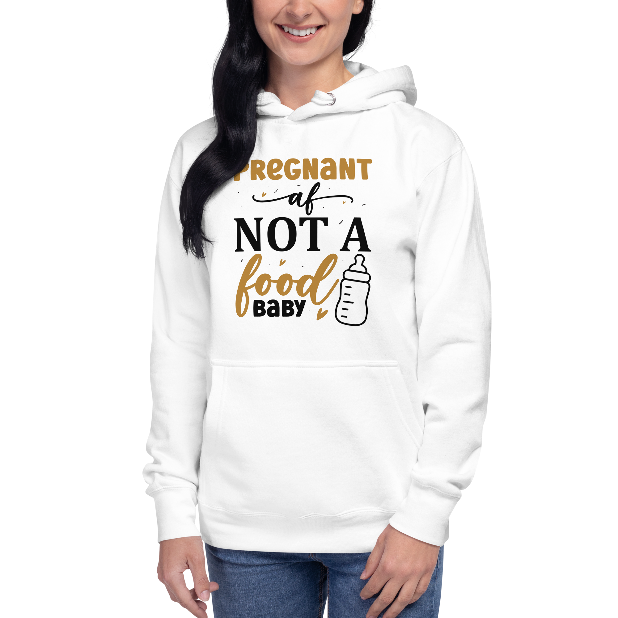 Pregnant AF Not A Food Baby Unisex Hoodie