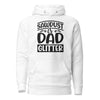 Sawdust Is Dad Glitter Unisex Hoodie