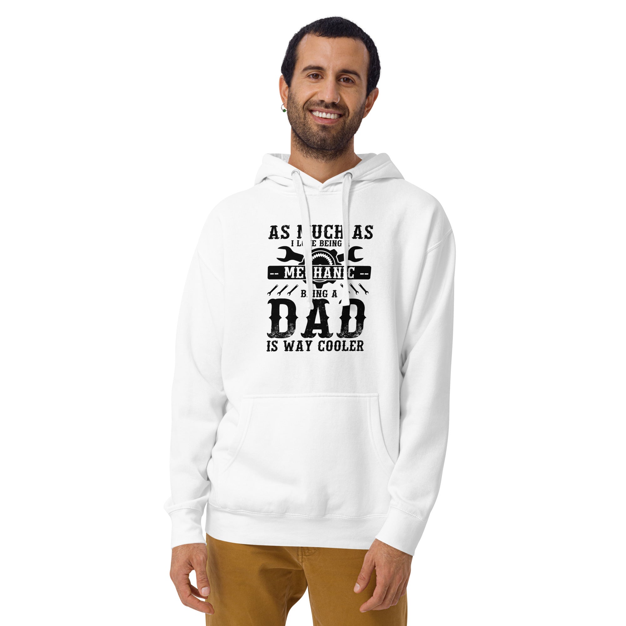 As Much As I Love Begin A Mechanic Begin A Dad Is Way Cooler Unisex Hoodie