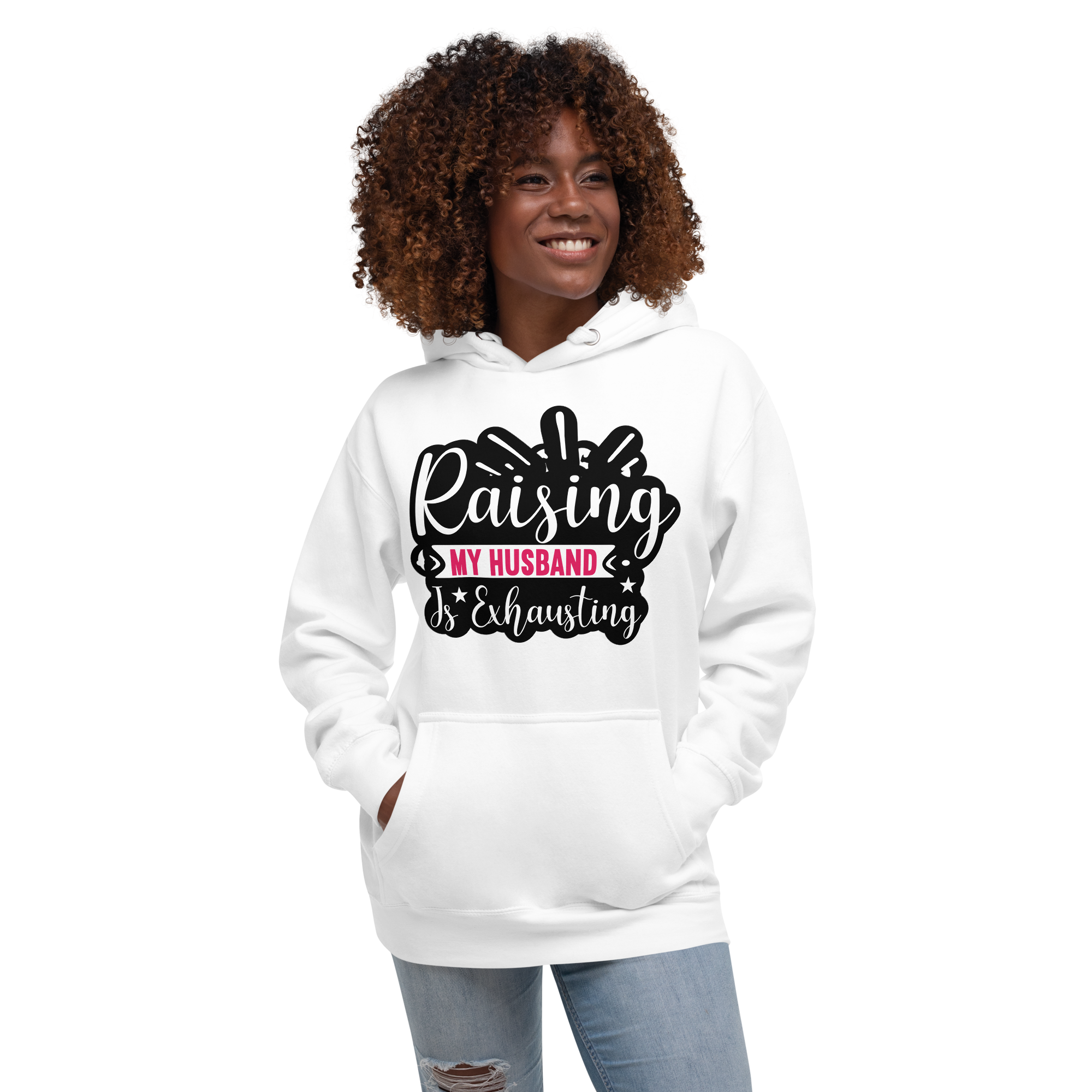 Raising My Husband Is Exhausting Unisex Hoodie