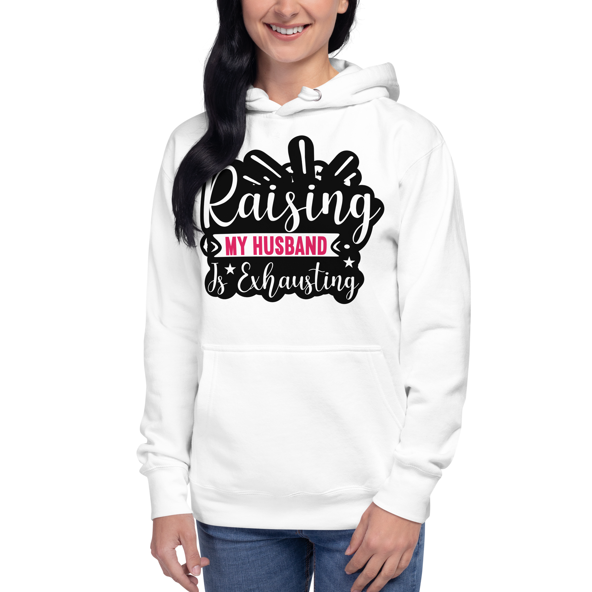 Raising My Husband Is Exhausting Unisex Hoodie