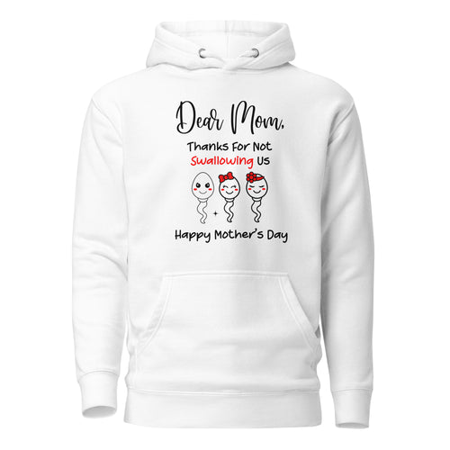 Dear Mom Thanks For Not Swallowing Us Happy Mother's Day Funny Cartoon Sperm Unisex Hoodie