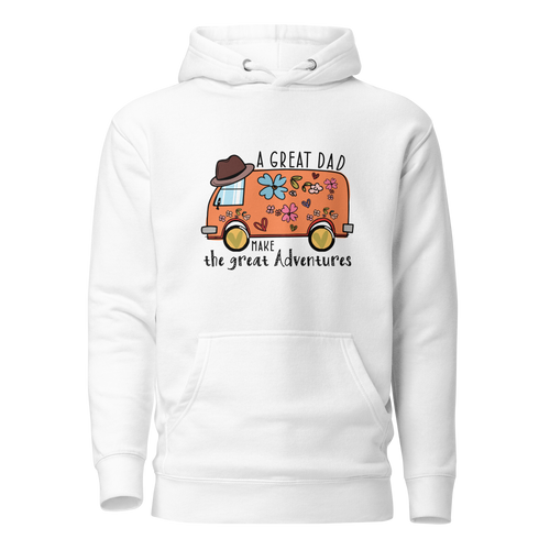 A Great Dad Make The Great Adventures Unisex Hoodie