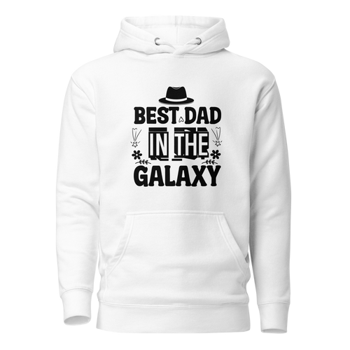 Best Dad In The Galaxy Unisex Hoodie