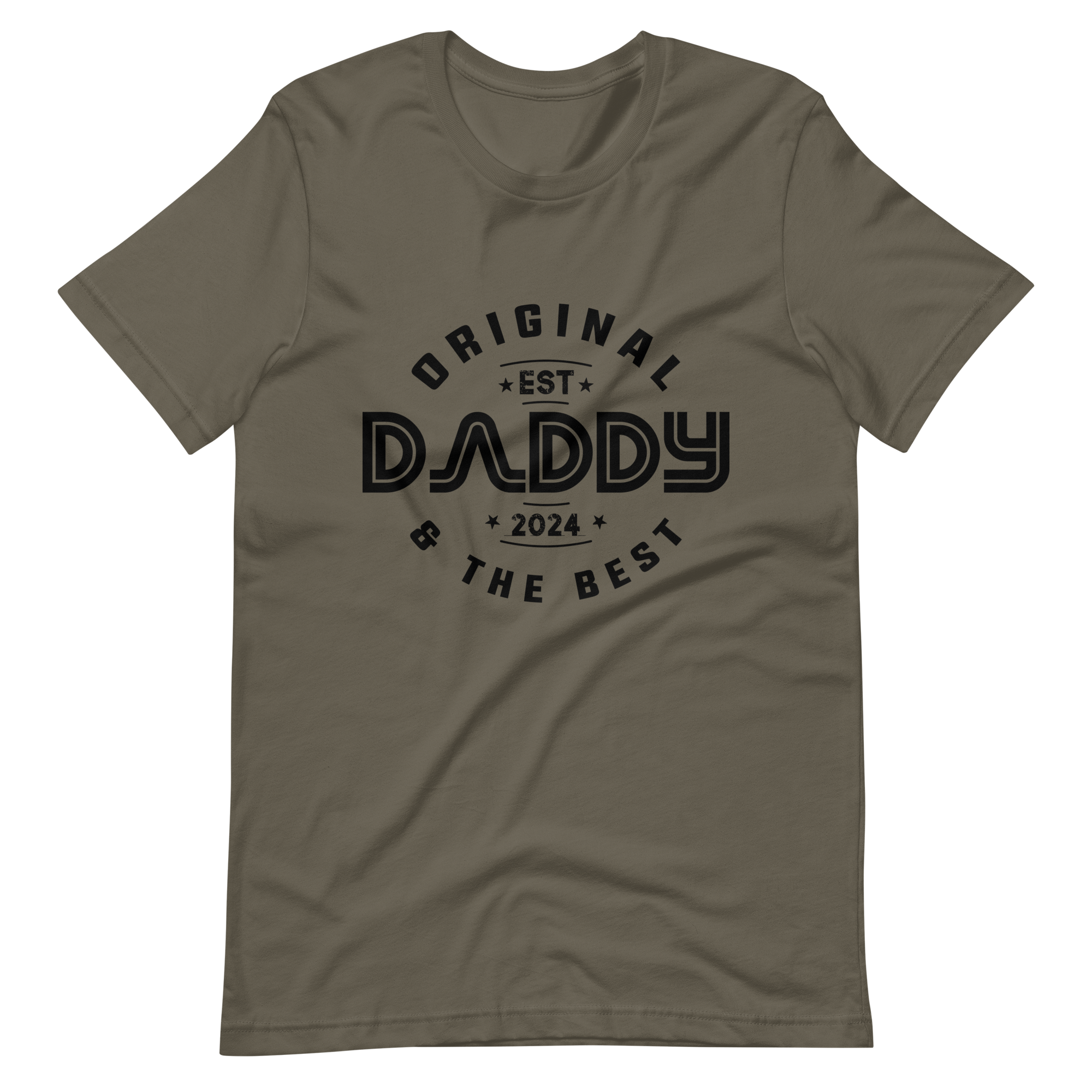 Original Daddy Established 2024 And The Best Unisex t-shirt