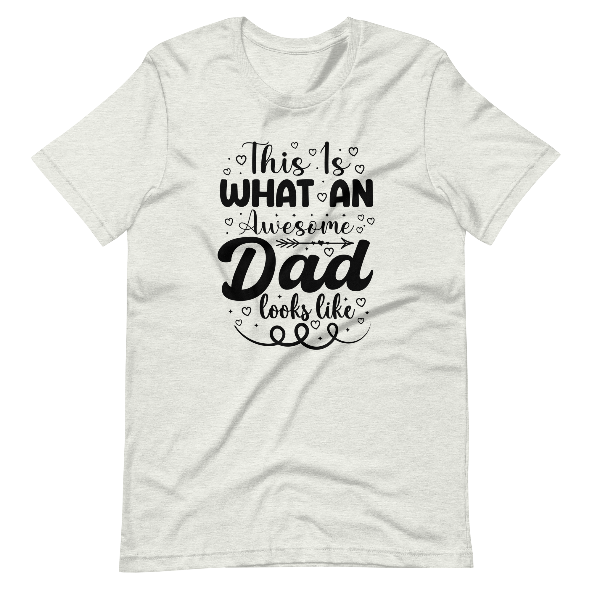 This Is What An Awesome Dad Looks Like Unisex t-shirt