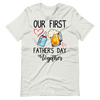 Our First Father's Day Together Unisex t-shirt