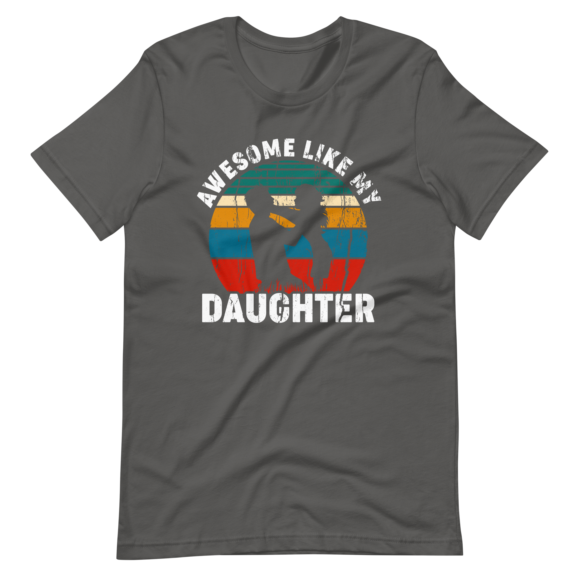 Awesome Like My Daughter Unisex t-shirt