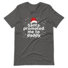 Santa Promoted Me To Dad Unisex t-shirt