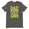 Dad Thanks For Not Pulling Out, Happy Father's Day, Love Unisex t-shirt