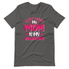 Sorry Ladies, My Mom Is My Valentine Unisex t-shirt