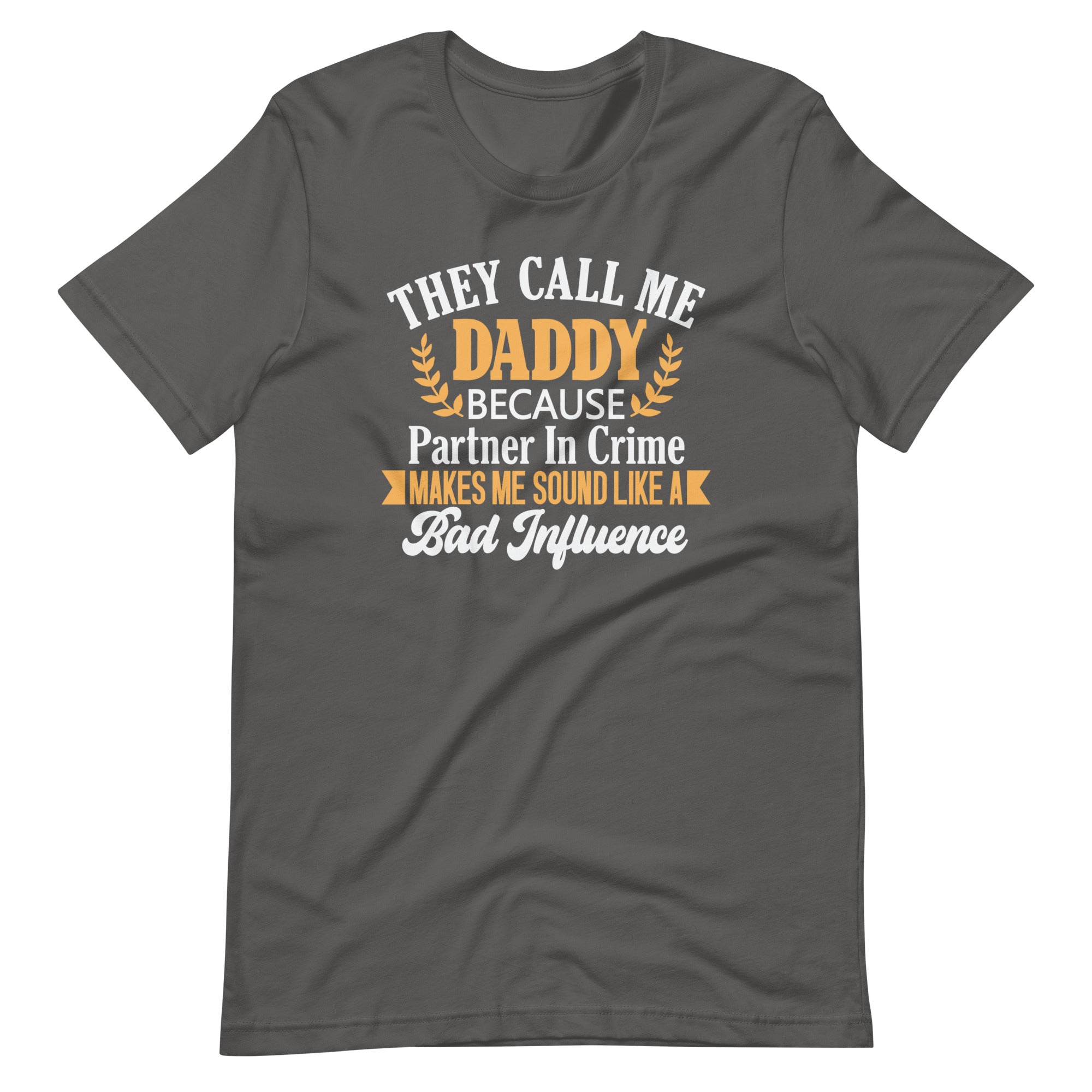 They Call Me Daddy Unisex t-shirt