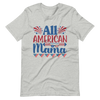 All American Mama Unisex t-shirt