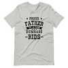 Proud Father Of A Few Dumbass Kids Unisex t-shirt