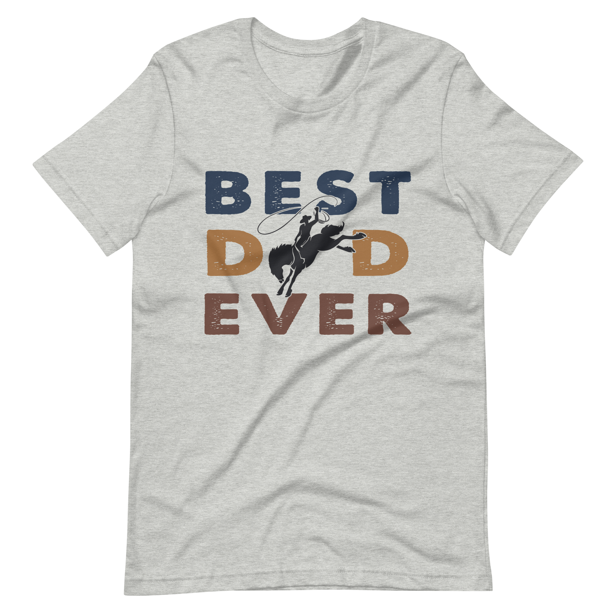 Best Dad Ever Cowboy Rodeo Unisex t-shirt