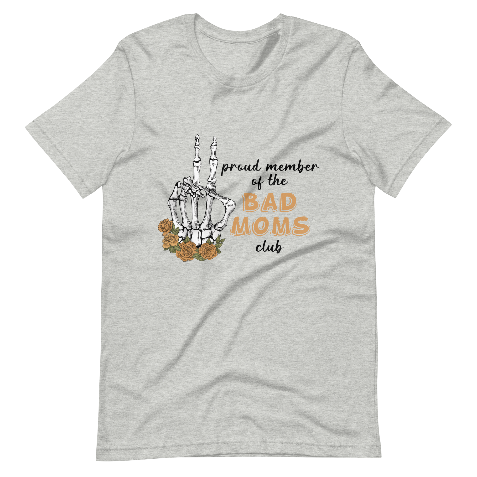 Proud Member Of The Bad Moms Club Unisex t-shirt