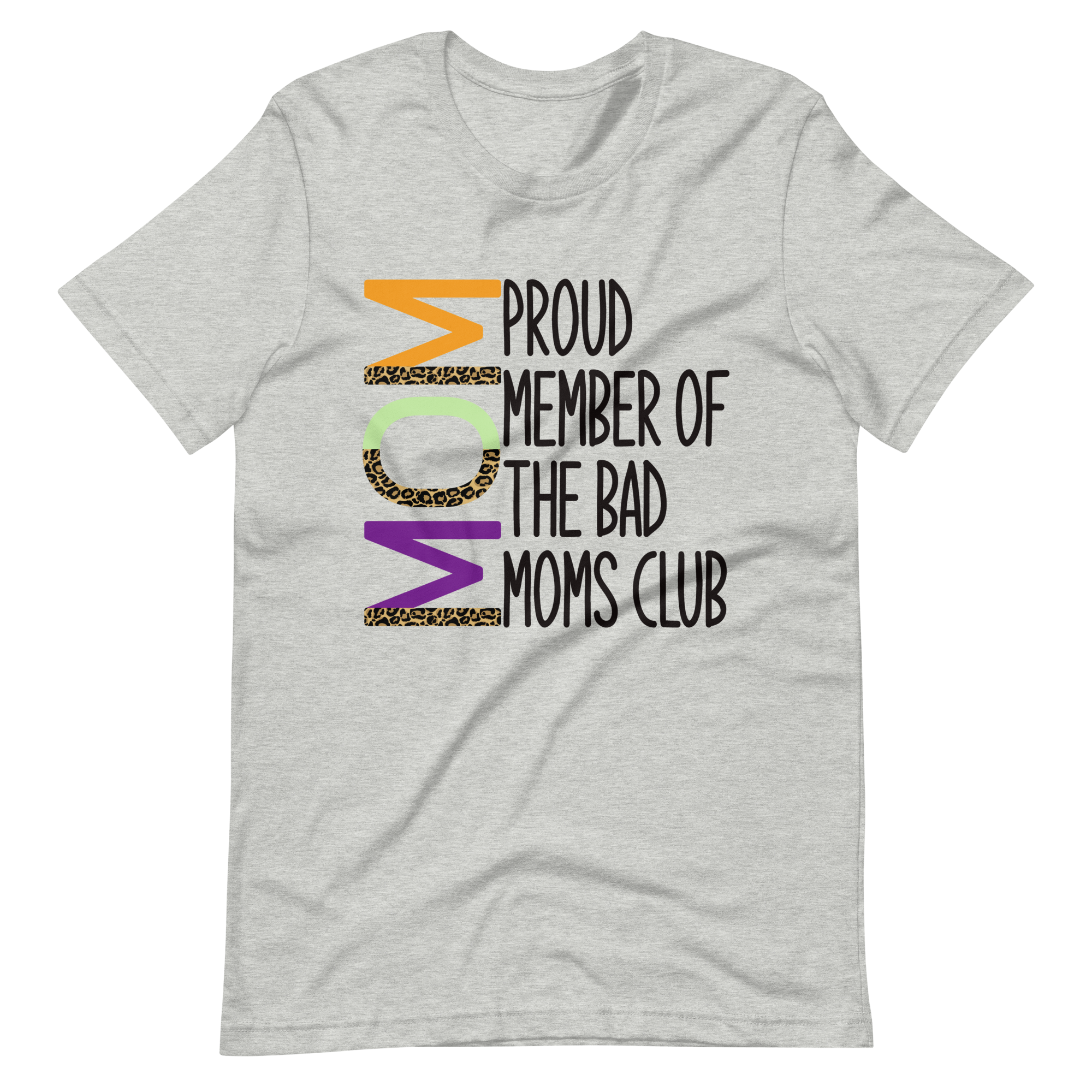 Proud Member Of The Bad Moms Club Unisex t-shirt