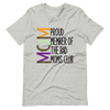 Proud Member Of The Bad Moms Club Unisex t-shirt