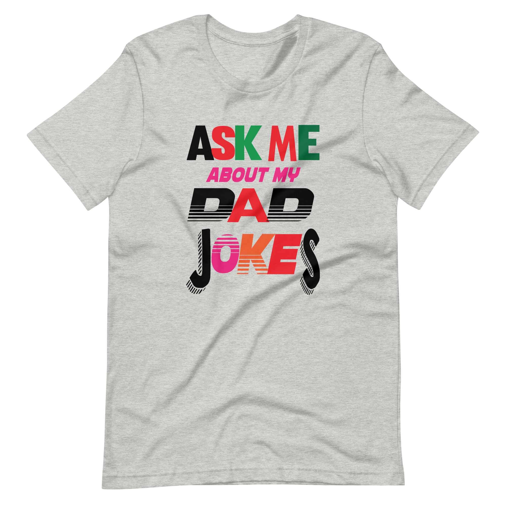 Ask Me About My Dad Jokes Unisex t-shirt