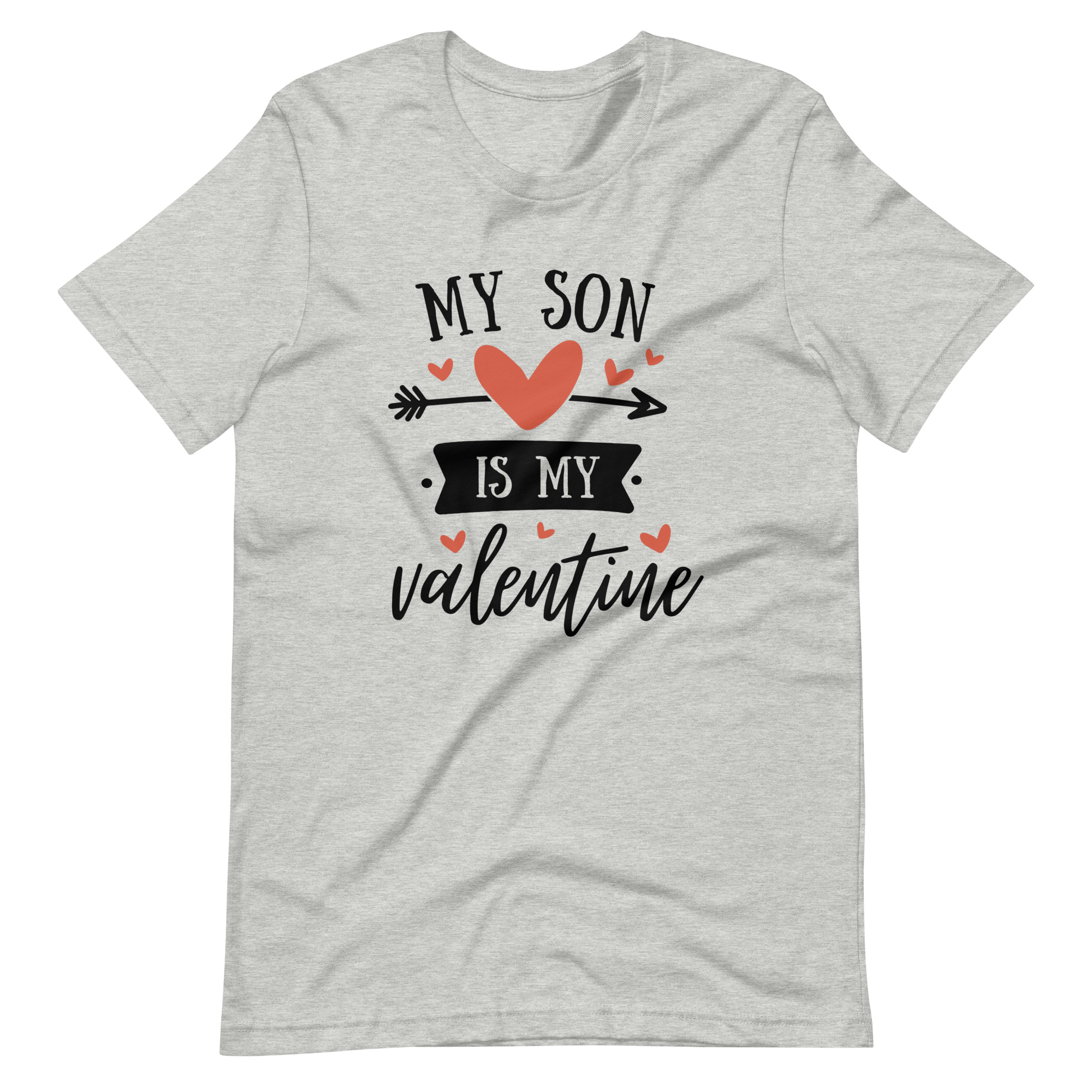 My Son Is My Valentine Unisex t-shirt