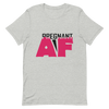 Pregnant AF Unisex t-shirt