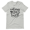 I'm Eating for Two Unisex t-shirt