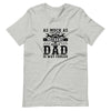 As Much As I Love Begin A Mechanic Begin A Dad Is Way Cooler  Unisex t-shirt