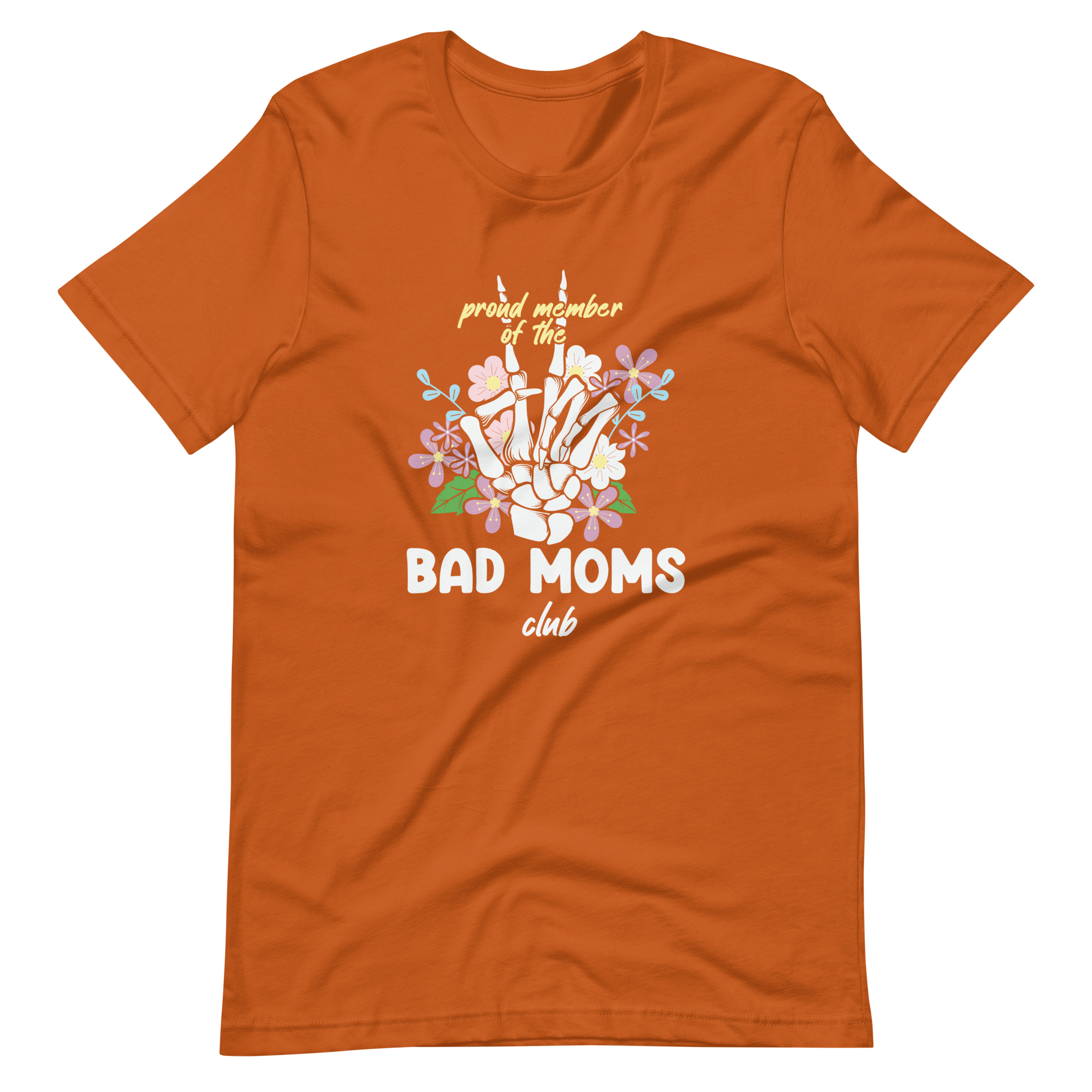 Proud Member Of The Bad Moms Club Unisex t-shirt