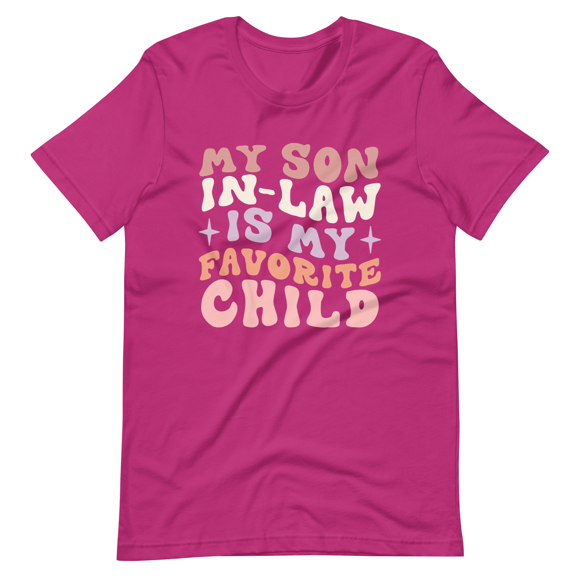 My Son-In-Law Is My Favorite Child Unisex t-shirt